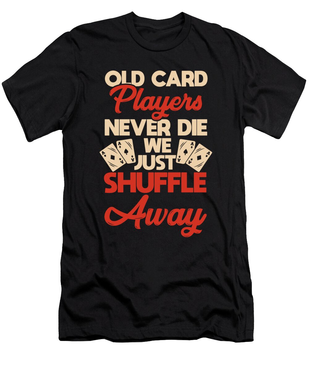 16 Poker Texas Holdem Jonathan Kraske T-Shirt