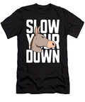 Donkey Slow Your Down Miniature Donkey Farmer Pet Tshirtconcepts Marvin Poppe T-Shirt