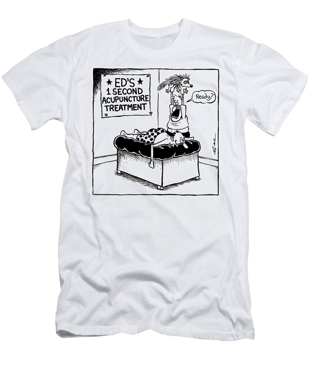 Eds 1 Second Acupuncture Treatment Man Holding Porcupine Randy Mcilwaine T-Shirt